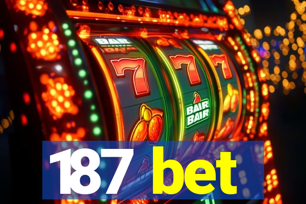 187 bet